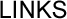 LINKS